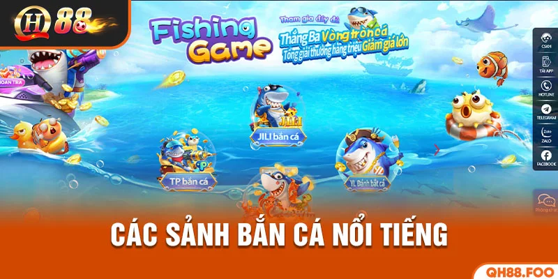 Các sảnh bắn cá nổi tiếng