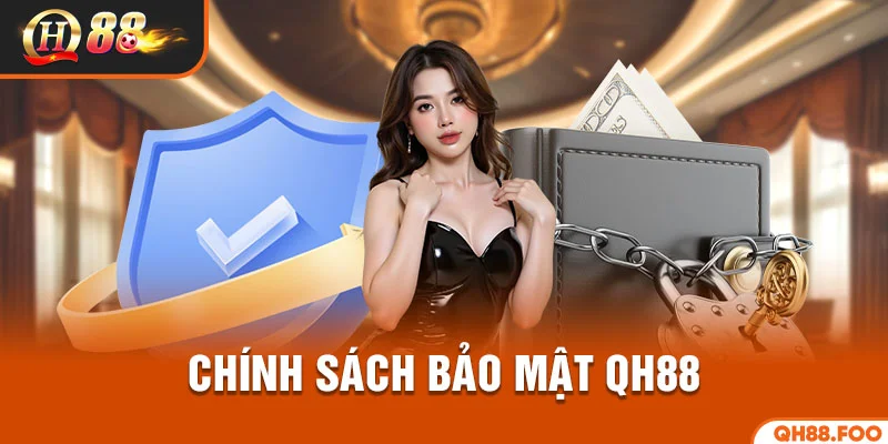 Chính sách bảo mật QH88