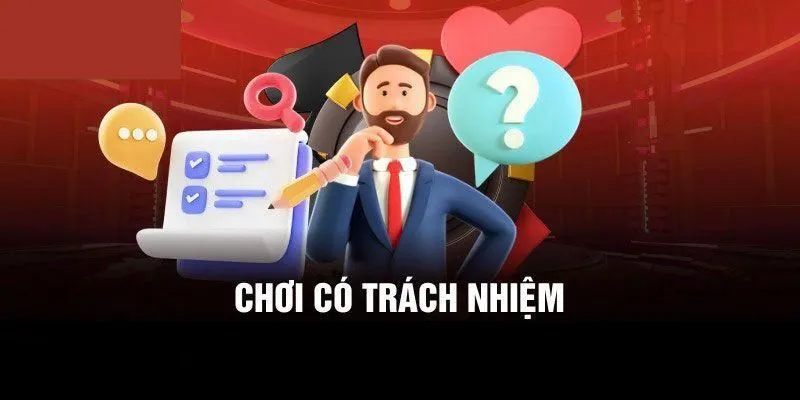 Các câu hỏi thường gặp về chơi có trách nhiệm
